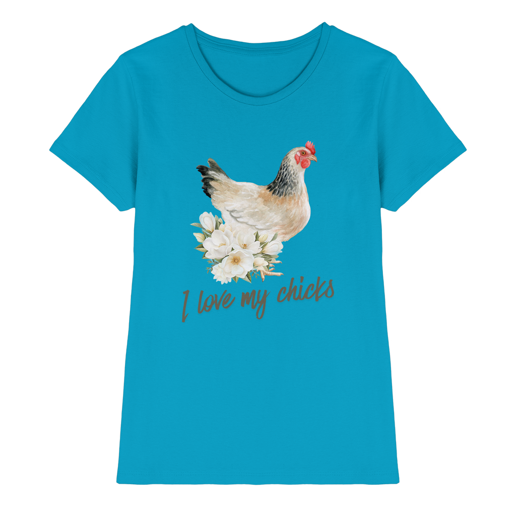 I Love My Chicks T-Shirt