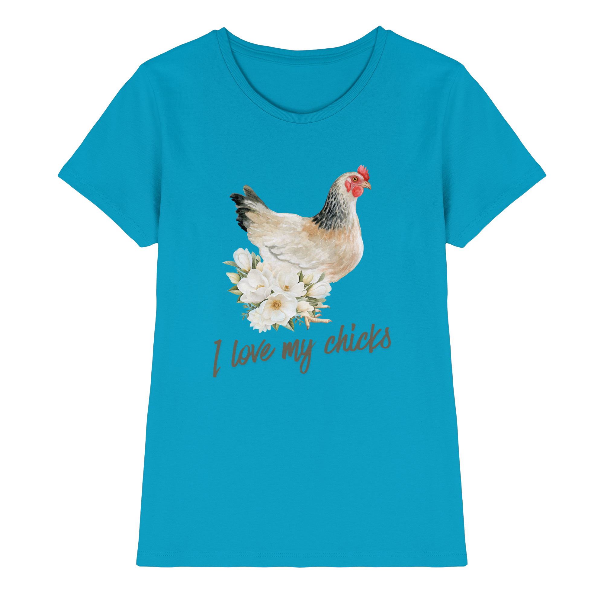 I Love My Chicks T-Shirt