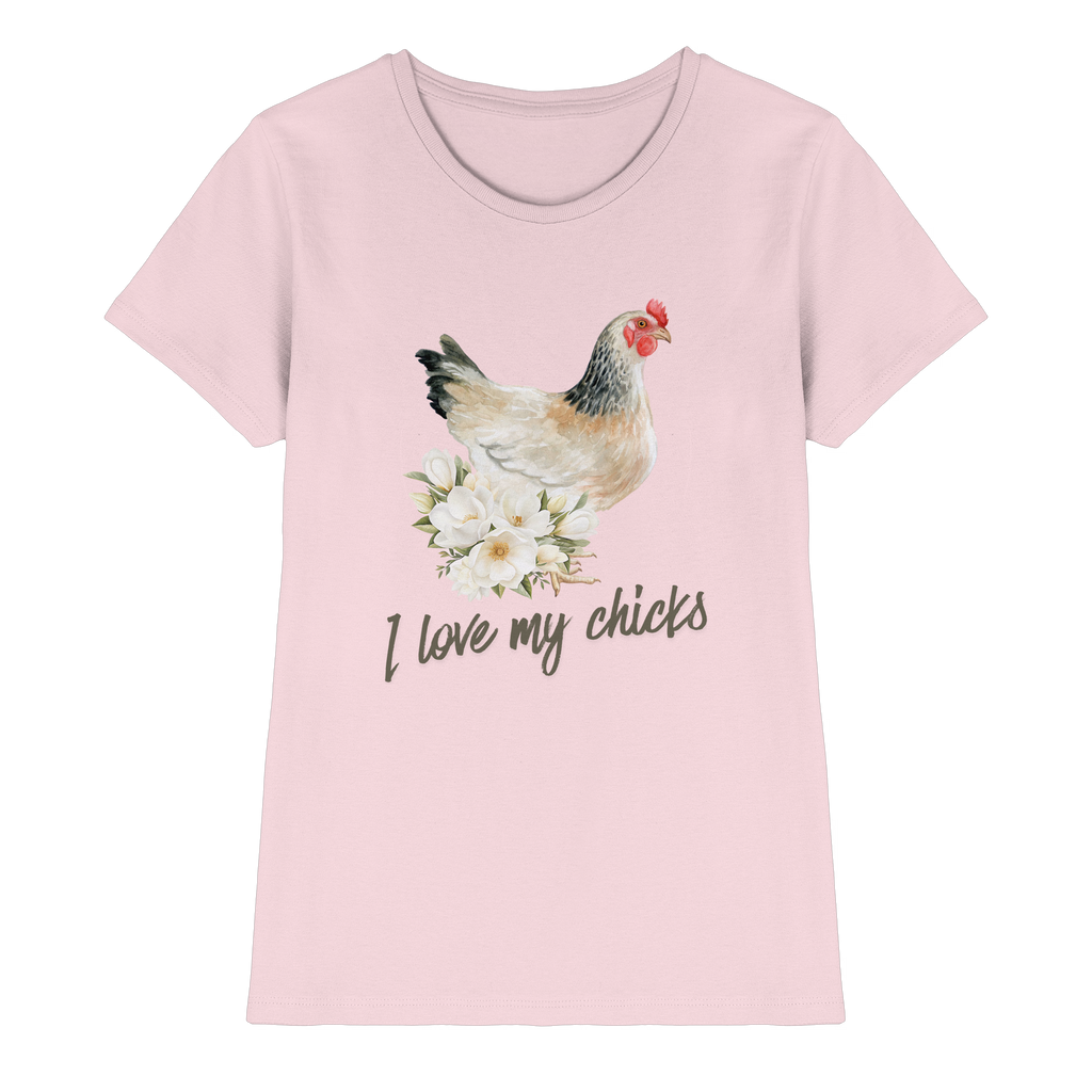 I Love My Chicks T-Shirt