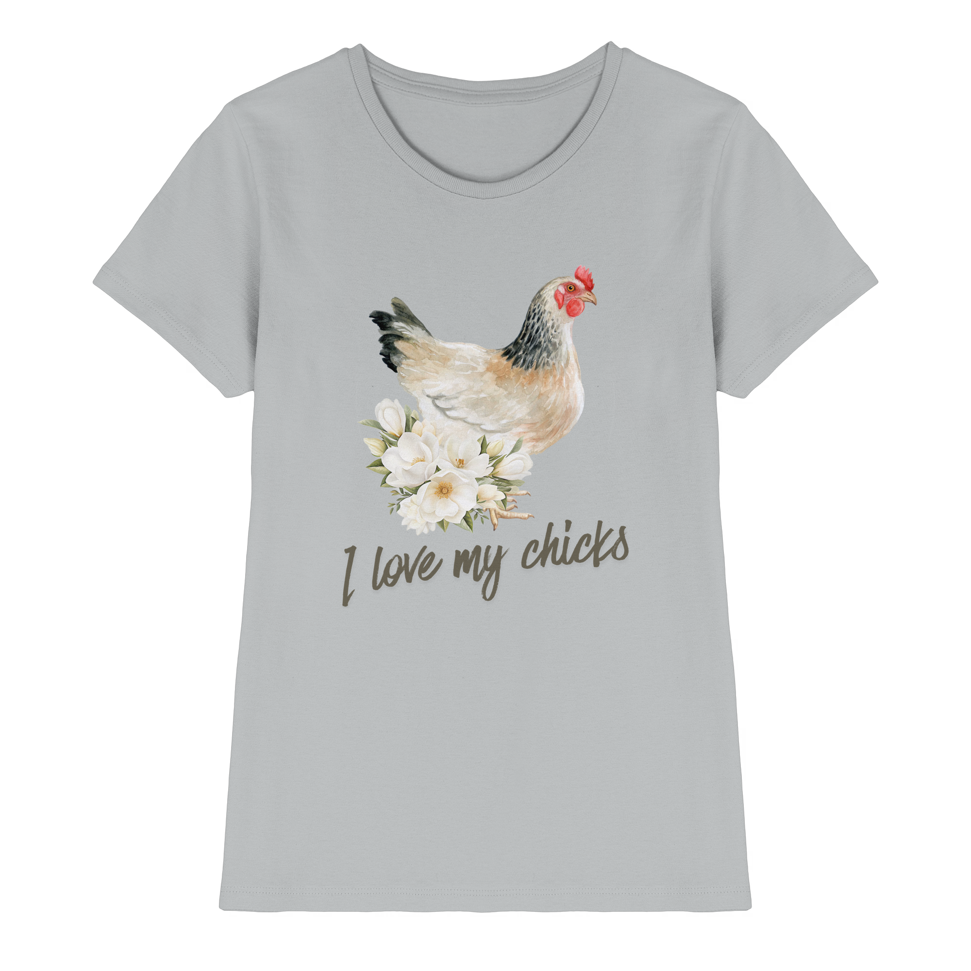 I Love My Chicks T-Shirt