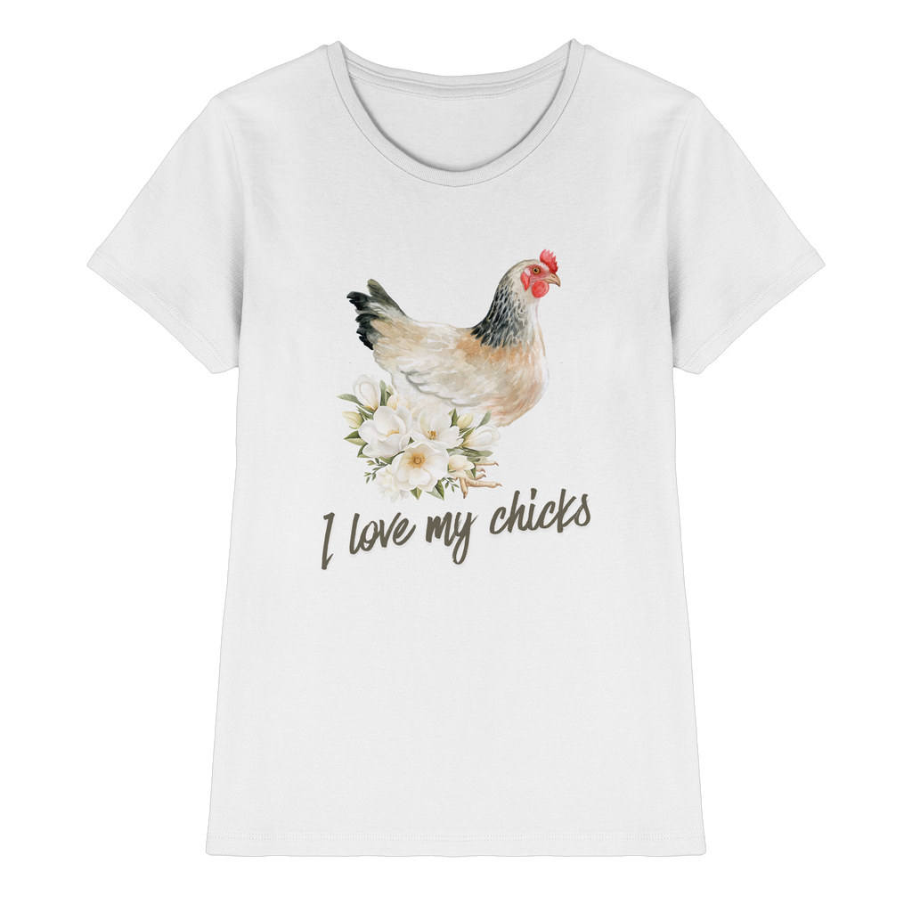 I Love My Chicks T-Shirt