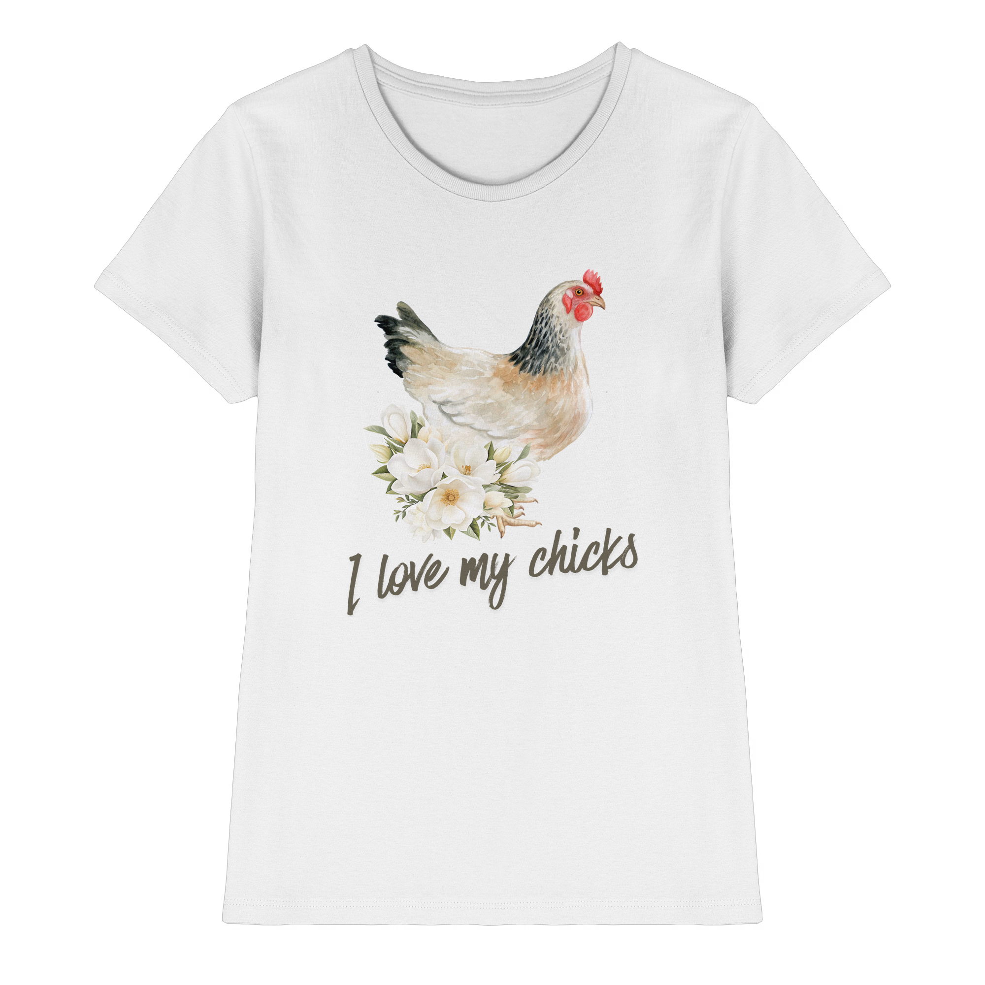 I Love My Chicks T-Shirt